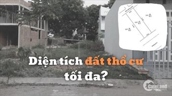Diện tích đất thổ cơ tối đa là bao nhiêu?